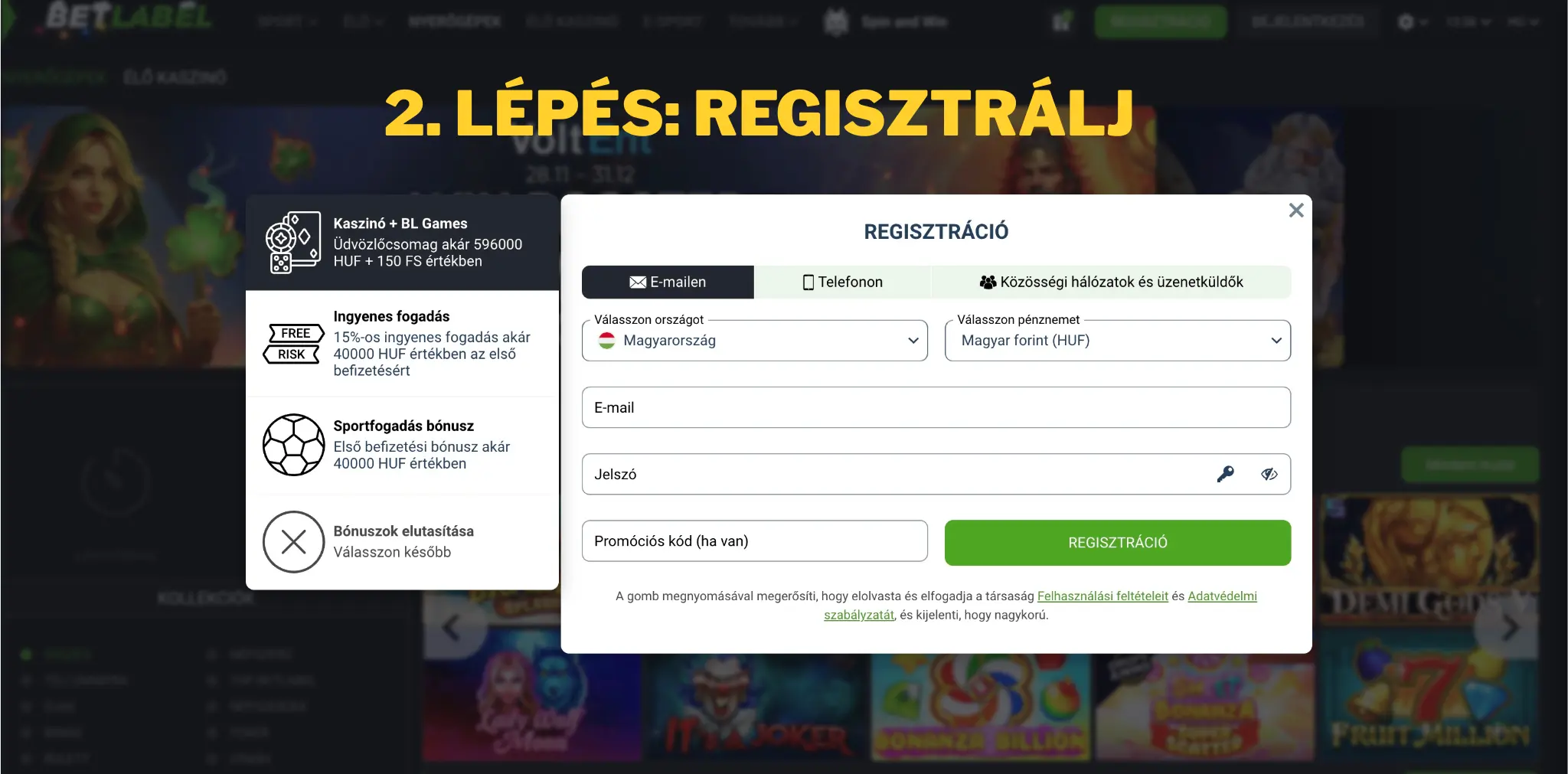 2. lépés: Regisztrálj Magyar online kaszinó regisztráció - 2. lépés: Regisztrálj